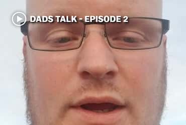 DADS TALK – Ep. 2