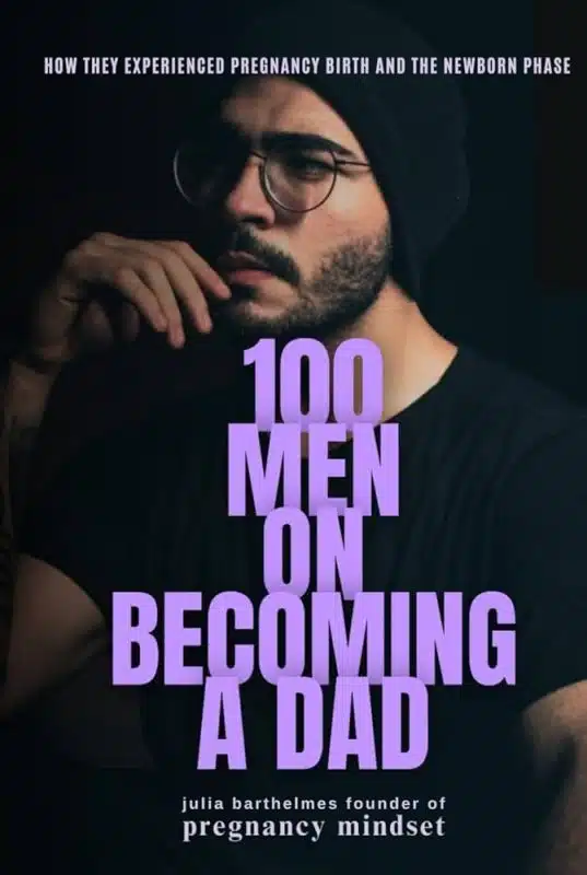 Book cover of 100 Men on Becoming a Dad